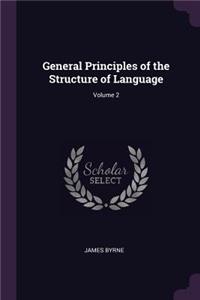 General Principles of the Structure of Language; Volume 2
