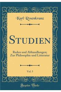 Studien, Vol. 5