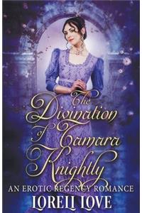 Divination of Tamara Knightly