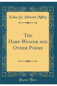 The Harp-Weaver and Other Poems (Classic Reprint)