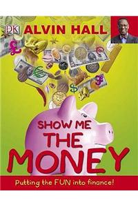 Show Me the Money