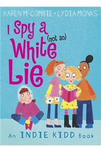 Indie Kidd: I Spy A (Not So) White Lie