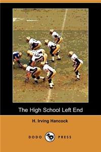 The High School Left End