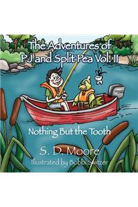 Adventures of PJ and Split Pea Vol. II