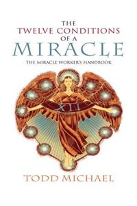 The Twelve Conditions of a Miracle