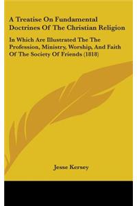 A Treatise on Fundamental Doctrines of the Christian Religion