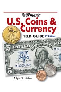 Warman's U.S. Coins & Currency Field Guide