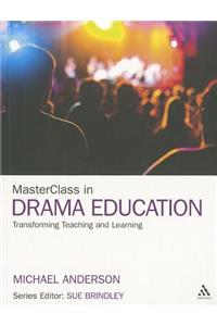 Masterclass in Drama Education