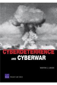 Cyberdeterrence and Cyberwar