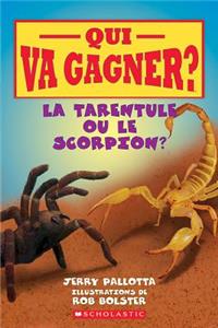 Qui Va Gagner? La Mygale Ou Le Scorpion?