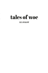 tales of woe