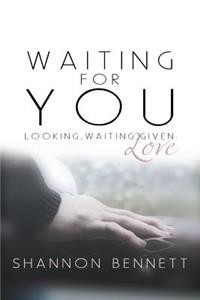 Waiting for You