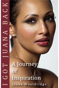 I Got Juana Back a Journey of Inspiration