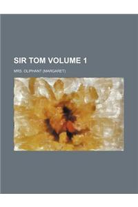 Sir Tom Volume 1