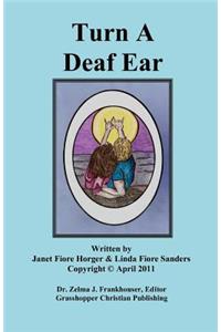 Turn a Deaf Ear