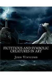 Fictitious & symbolic creatures in Art