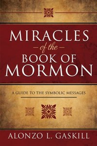 Miracles of the Book of Mormon