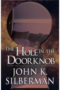 Hole in the Doorknob