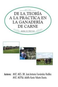 de La Teoria a la Practica En La Ganaderia de Carne