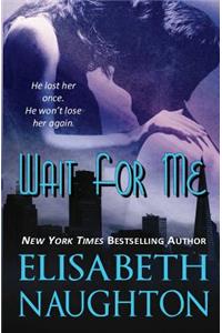 Wait For Me