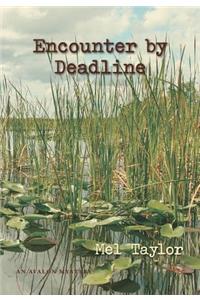 Encounter by Deadline