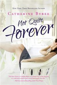 Not Quite Forever