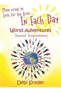 More Ways to Look for the Good In Each Day