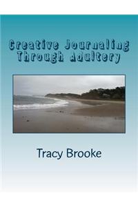 Creative Journaling Through Adultery