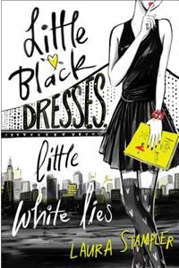 Little Black Dresses, Little White Lies