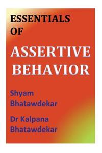 Essentials of Assertive Behavior