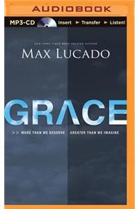 Grace: More Than We Deserve, Greater Than We Imagine