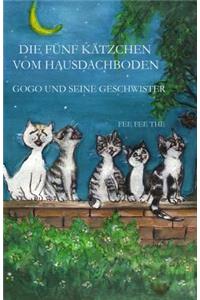Die fuenf Kaetzchen vom Hausdachboden - Gogo und seine Geschwister