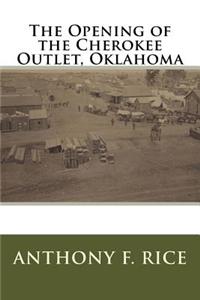The Opening of the Cherokee Outlet, Oklahoma