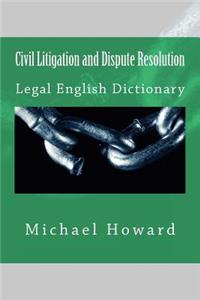 Civil Litigation and Dispute Resolution