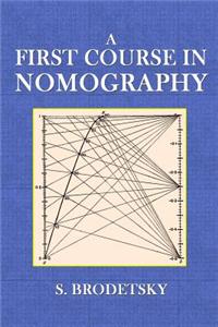 A First Course in Nomography