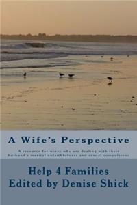 Wife's Perspective