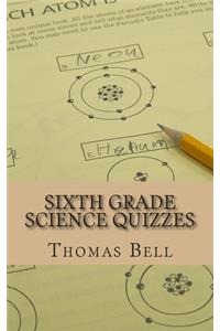 Sixth Grade Science Quizzes