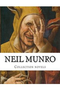 Neil Munro Collection novels