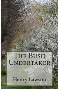 Bush Undertaker
