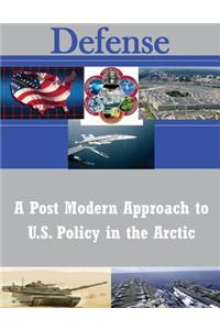 Post Modern Approach to U.S. Policy in the Arctic