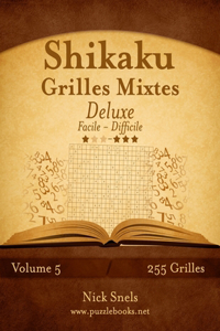 Shikaku Grilles Mixtes Deluxe - Facile à Difficile - Volume 5 - 255 Grilles