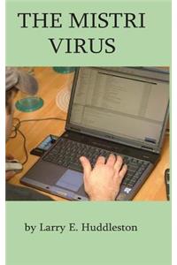 The Mistri Virus