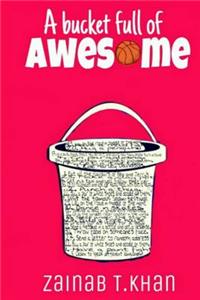 A Bucket Full Of Awesome