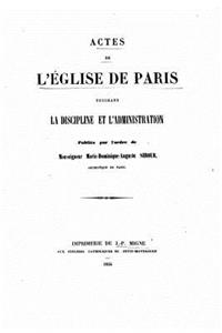 Actes de l'église de Paris touchant la discipline et l'administration (1854)