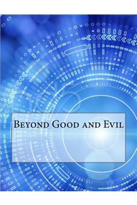 Beyond Good and Evil