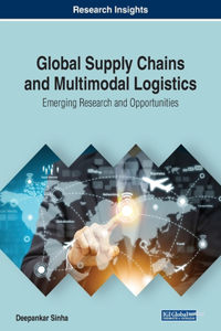 Global Supply Chains and Multimodal Logistics