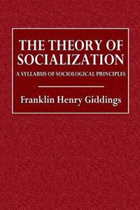 The Theory of Socialization