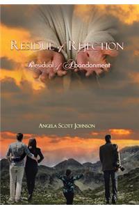 Residue of Rejection: Residual of Abandonment