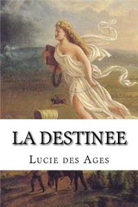 La destinee