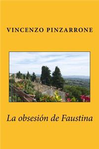 obsesión de Faustina